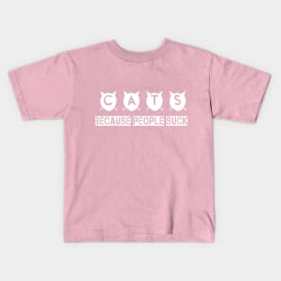 Cats, because people suck Kids T-Shirt